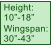 Height:  10”-18” Wingspan: 30”-43”